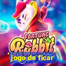 jogo de ficar